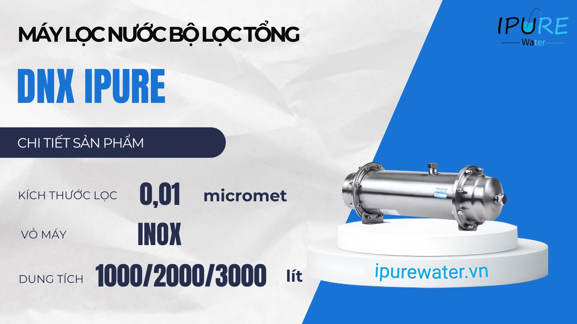 máy lọc nước bộ lọc tổng DNX Ipure