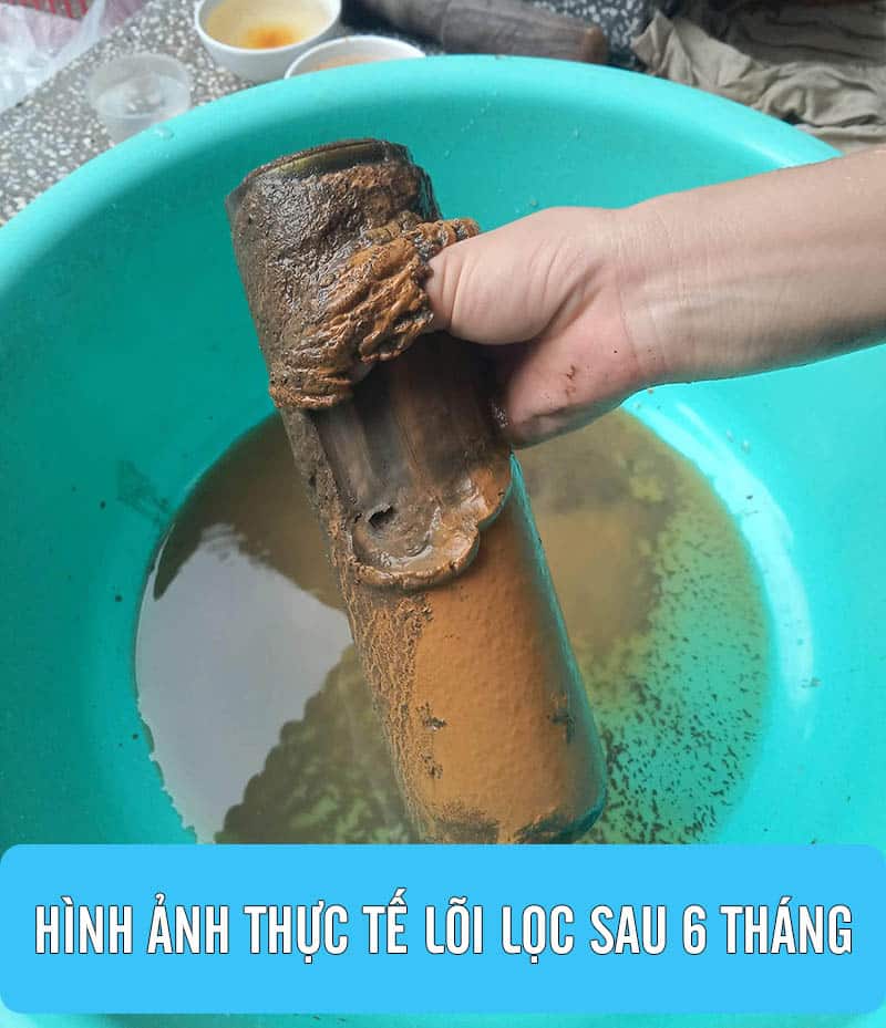 Tình trạng lõi lọc sau 6 tháng sử dụng