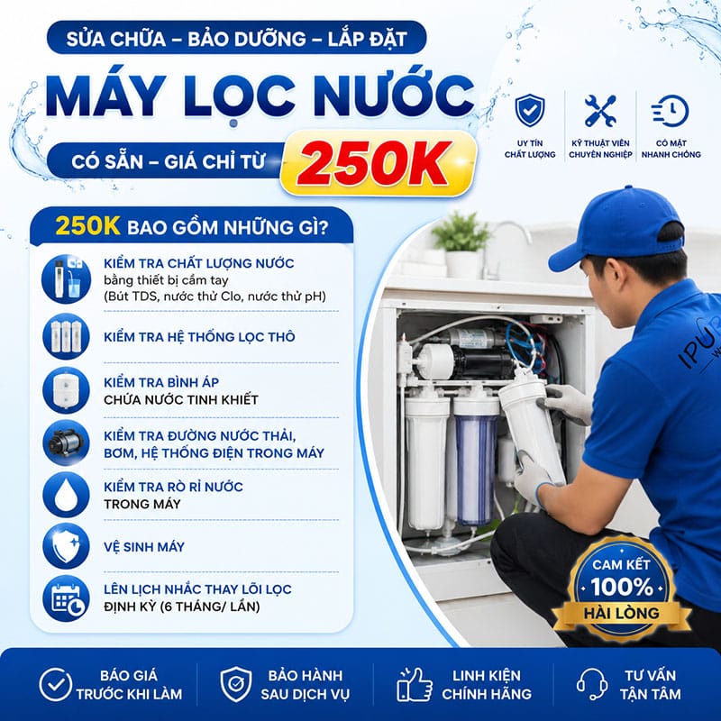 Dịch vụ sửa chữa máy lọc nước chỉ từ 250k